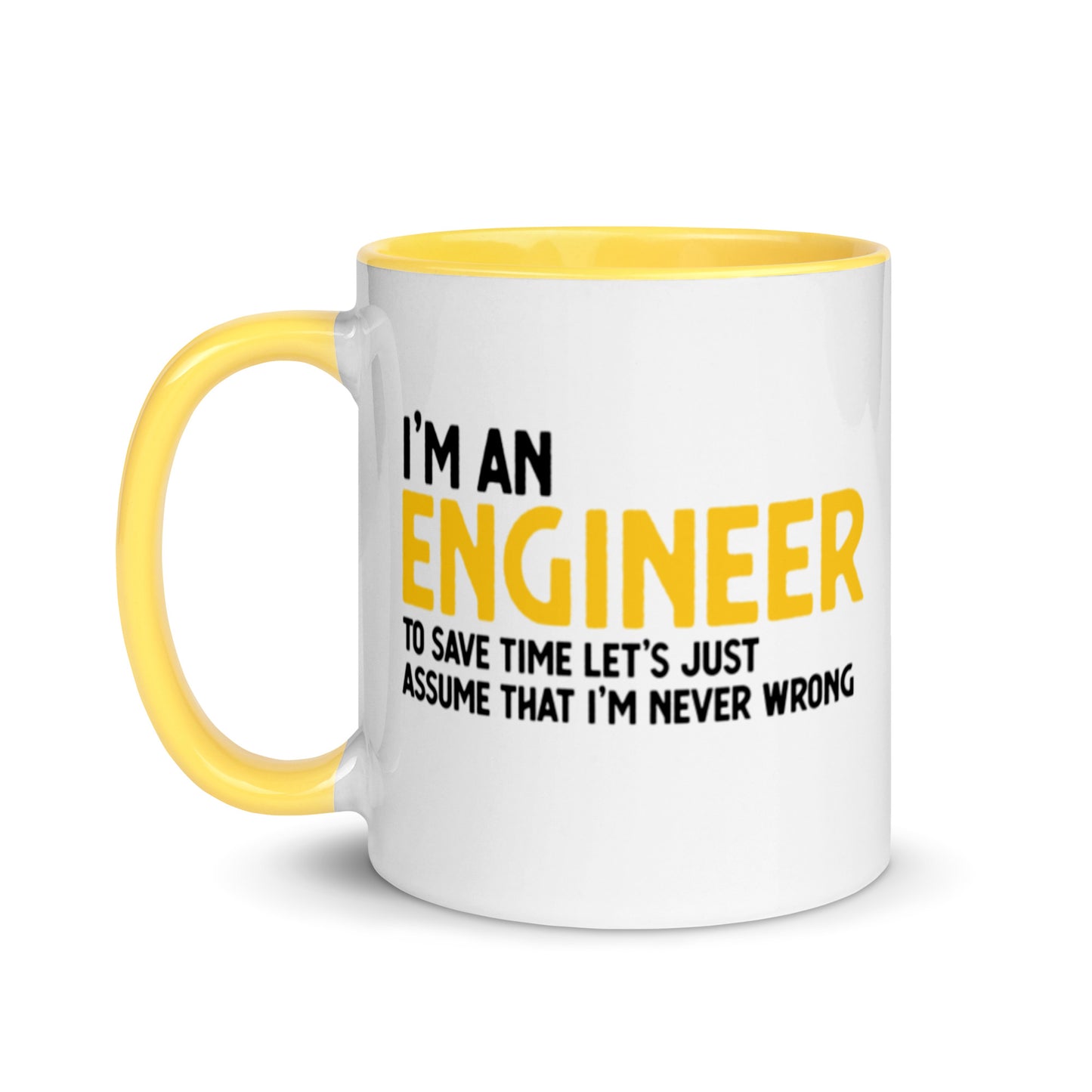 I'm an engineer, yellow version. Mug